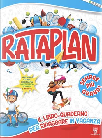 Rataplan! Il libro-quaderno per ripassare in vacanza. Vol. 5  - Libro Il Capitello 2020 | Libraccio.it
