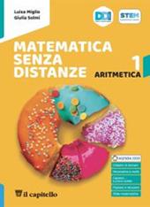 Matematica senza distanze. Con Aritmetica, Geometria, Quaderno, Tavole. Con e-book. Con espansione online. Vol. 1