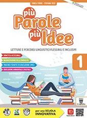 Più parole più idee. Con Mito Epica Teatro, Pronti per scrivere, Cittadinanza digitale. Con e-book. Con espansione online. Vol. 1