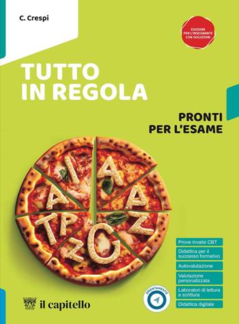 Tutto in regola. Pronti per l'esame. Con e-book. Con espansione online - F. Allegro, D. Busnelli, G. Cappellini - Libro Il Capitello 2024 | Libraccio.it