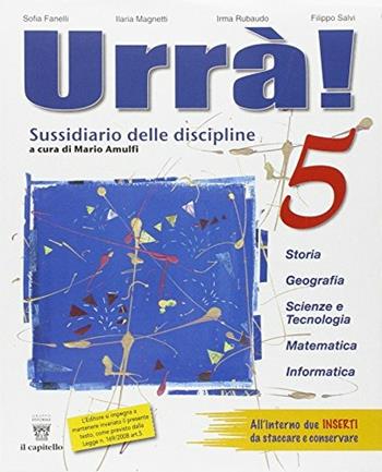 Urrà. Per la 5ª classe elementare! Con espansione online - S. Fanelli, I. Magnetti, I. Rubaudo - Libro Il Capitello 2008 | Libraccio.it