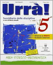 Colibrì. Urrà! Sussidiario delle discipline. Storia-Geografia. Per la 5ª classe elementare. Con espansione online