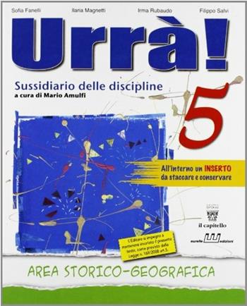 Colibrì. Urrà! Sussidiario delle discipline. Storia-Geografia. Per la 5ª classe elementare. Con espansione online - S. Fanelli, I. Magnetti - Libro Il Capitello 2008 | Libraccio.it