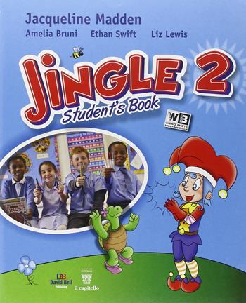Jingle. Per la Scuola elementare. Vol. 2 - Jacqueline Madden, Amelia Bruni - Libro Il Capitello 2014 | Libraccio.it