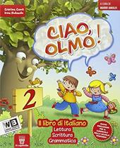 Ciao Olmo. Con e-book. Con espansione online. Vol. 2