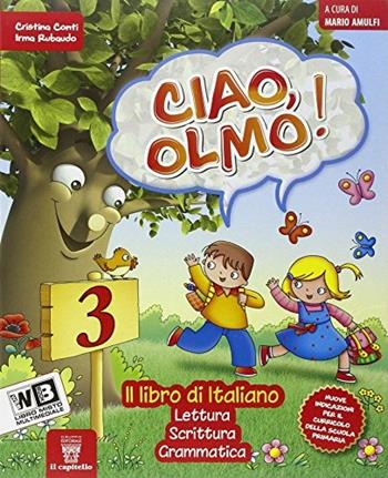 Ciao Olmo. Con e-book. Con espansione online. Vol. 3  - Libro Il Capitello 2014 | Libraccio.it
