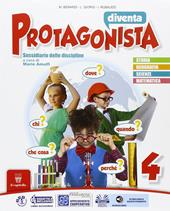 Diventa protagonista. Per la 4ª classe elementare. Con e-book. Con espansione online. Vol. 1