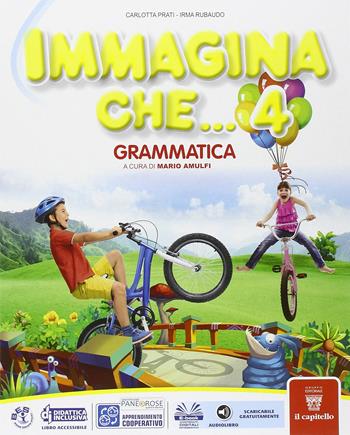 Immagina che... Libro dei linguaggi. Grammatica. Con e-book. Con espansione online. Vol. 1 - C. Parri, I. Rubaudo - Libro Il Capitello 2016 | Libraccio.it