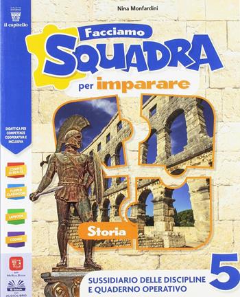 Facciamo squadra per imparare. Storia-Geografia. Ediz. Colibrì. Per la 5ª classe elementare.  - Libro Il Capitello 2018 | Libraccio.it