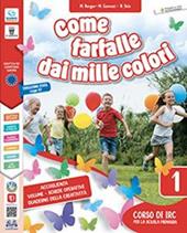 Come farfalle dai mille colori. Con e-book. Con espansione online. Vol. 1-2-3