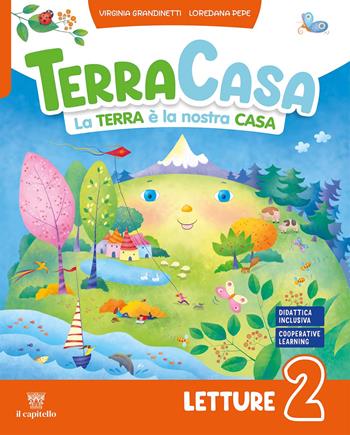 Terracasa. La Terra è la nostra casa. Con Libro di grammatica e scrittura, Matematica con esercizi, Discipline con esercizi. Con e-book. Con espansione online. Vol. 2 - Virginia Grandinetti, Loredana Pepe - Libro Il Capitello 2024 | Libraccio.it