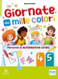 Giornate dai mille. Percorso di alternativa all'IRC. Vol. 4-5 - Roberta Del Vecchio, Sabrina Domini - Libro Il Capitello 2024 | Libraccio.it