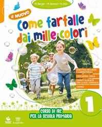 Il nuovo come farfalle dai mille colori. Corso di IRC. Con Art Book Per la Scuola elementare. Vol. 1-2-3 - Marella Berger, Marina Gennesi, Nicoletta Stio - Libro Il Capitello 2024 | Libraccio.it