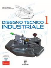 Disegno tecnico industriale. Con e-book. Con espansione online. Vol. 1-2