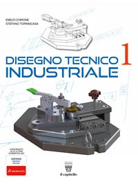 Disegno tecnico industriale. Vol. 1-2 - Emilio Chirone, Stefano Tornincasa - Libro Il Capitello 2024 | Libraccio.it