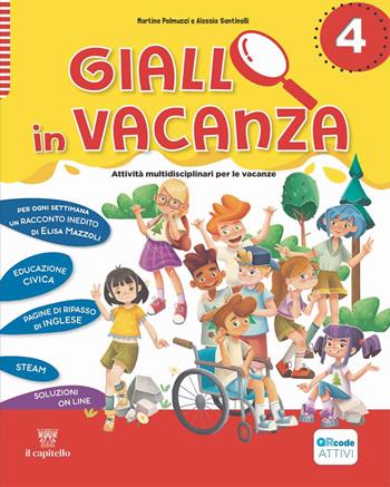 Giallo in vacanza. Attività multidisciplinari per le vacanze. Vol. 4: Con Inserto delle regole, Logicando, Narrativa: il fantasma di Canterville e The legend of Dick Whittington - PALMUCCI MARTINA, SANTINELLI ALESSIA - Libro Il Capitello 2025 | Libraccio.it