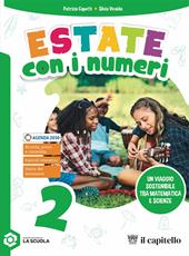 Estate con i numeri. Un viaggio sostenibile tra matematica e scienze. Per la Scuola media. Con e-book. Con espansione online. Vol. 2