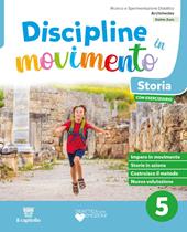 Discipline in movimento. Volume unico. Ambito Antropoligico e Scientifico. Per la 5ª classe della Scuola elementare. Con e-book. Con espansione online. Vol. 2