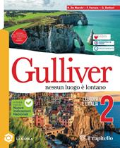 Gulliver. Nessun luogo è lontano. Per la Scuola media. Con e-book. Con espansione online. Vol. 2: L' Europa e l'Italia