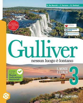 Gulliver. Nessun luogo è lontano. Per la Scuola media. Vol. 3: Il mondo e l'Italia - Renzo De Marchi, Francesca Ferrara, Giulia Dottori - Libro Il Capitello 2026 | Libraccio.it