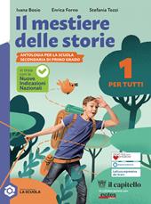 Il mestiere delle storie. Conb Miito ed epica. Per la Scuola media. Con e-book. Con espansione online. Vol. 1