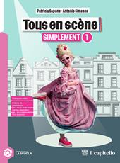 Tous en scene. Simplement. Per la Scuola media. Con espansione online. Vol. 1