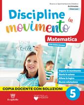 Discipline in movimento. Ambito scientifico. Con Matematica con esercizi, Scienze con esercizi, Quaderno della valutazione. Per la 5ª classe della Scuola elementare. Con e-book. Con espansione online. Vol. 2
