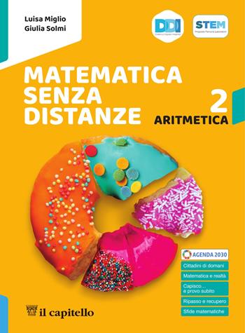 Matematica senza distanze. Aritmetica. Geometria. Quaderno. Per la Scuola media. Vol. 2 - Luisa Miglio, Giulia Solmi - Libro Il Capitello 2026 | Libraccio.it