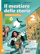 Il mestiere delle storie. Per la Scuola media. Con e-book. Con espansione online. Vol. 2