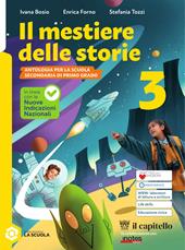Il mestiere delle storie. Per la Scuola media. Con e-book. Con espansione online. Vol. 3