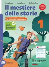 Il mestiere delle storie. Con Mito Epica, Gulliver, Atlante, Regioni. Per la Scuola media. Con e-book. Con espansione online. Vol. 1