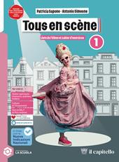Tous en scene. Livre & Cahier. In linea con le nuova indicazioni nazionali. Per la Scuola media. Con e-book. Con espansione online. Vol. 1