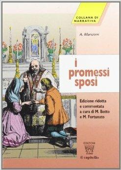 I promessi sposi - Alessandro Manzoni - Libro Il Capitello 2009 | Libraccio.it