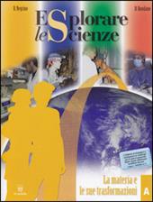 Esplorare le scienze. Scienze per temi. Vol. A-B-C-D-E.