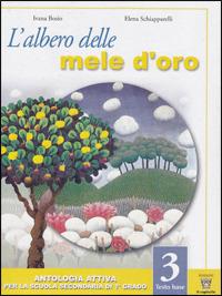 L'albero delle mele d'oro. Testo base. Con quaderno. Vol. 3 - Ivana Bosio, Elena Schiapparelli - Libro Il Capitello 2003 | Libraccio.it