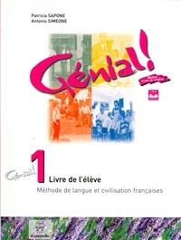 Génial. Méthode de langue et civilisation françaises. Vol. 1 - P. Sapone, A. Simeone - Libro Il Capitello 2004 | Libraccio.it