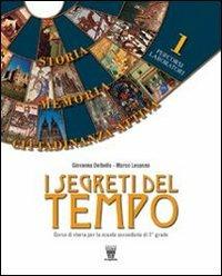 I segreti del tempo. Con fascicolo di storia antica, atlante e m,ateriali per il docente. Per la Scuola media. Vol. 1 - G. Delbello, M. Lesanna - Libro Il Capitello 2008 | Libraccio.it