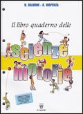 Libro-quaderno delle scienze motorie. - Beppe Balboni, Antonio Dispenza - Libro Il Capitello 2008 | Libraccio.it
