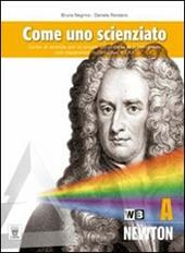 Come uno scienziato. Vol. A-B-C-D-E. Con documenti. Con espansione online