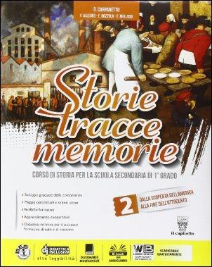 Storie tracce memorie. Con DVD-ROM. Con e-book. Con espansione online. Vol. 2 - D. Carpanetto, F. Allegro, E. Bozzola - Libro Il Capitello 2016 | Libraccio.it