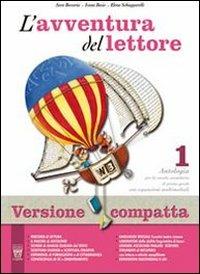 L'avventura del lettore. Mito-Epica. Ediz. compatta. Per la Scuola media. Vol. 1 - S. Beccaria, Ivana Bosio, Elena Schiapparelli - Libro Il Capitello 2011 | Libraccio.it