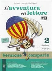 L'avventura del lettore. Con letteratura. Ediz. compatta. Con espansione online. Vol. 2