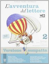 L'avventura del lettore. Con prove INVALSI. Ediz. compatta. Con espansione online. Vol. 2