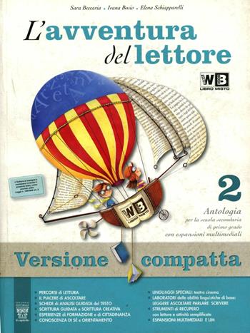 L'avventura del lettore. Ediz. compatta. Per la Scuola media. Vol. 2 - S. Beccaria, Ivana Bosio, Elena Schiapparelli - Libro Il Capitello 2011 | Libraccio.it