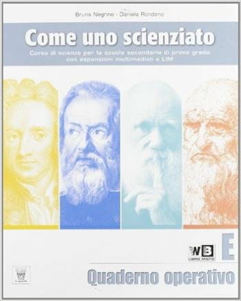 Come uno scienziato. Vol. E. Con espansione online. Vol. 5 - Bruna Negrino, Daniela Rondano - Libro Il Capitello 2011 | Libraccio.it
