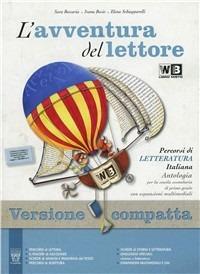 L'avventura del lettore. Con letteratura. Ediz. compatta. Per la Scuola media. Vol. 2 - S. Beccaria, Ivana Bosio, Elena Schiapparelli - Libro Il Capitello 2011 | Libraccio.it