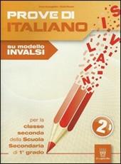 Prove di italiano su modello INVALSI. Vol. 2