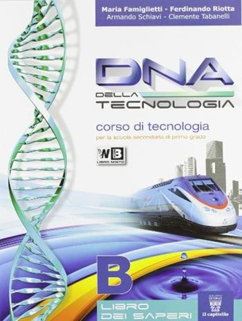 DNA della tecnologia. Per la Scuola media. Vol. 2  - Libro Il Capitello 2012 | Libraccio.it