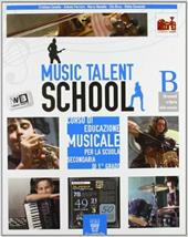 Music talent school. Corso di musica. Con DVD-ROM. Con espansione online. Vol. 1