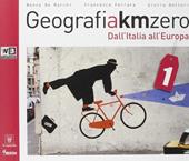 Geografia a km 0. Con e-book. Con espansione online. Vol. 1